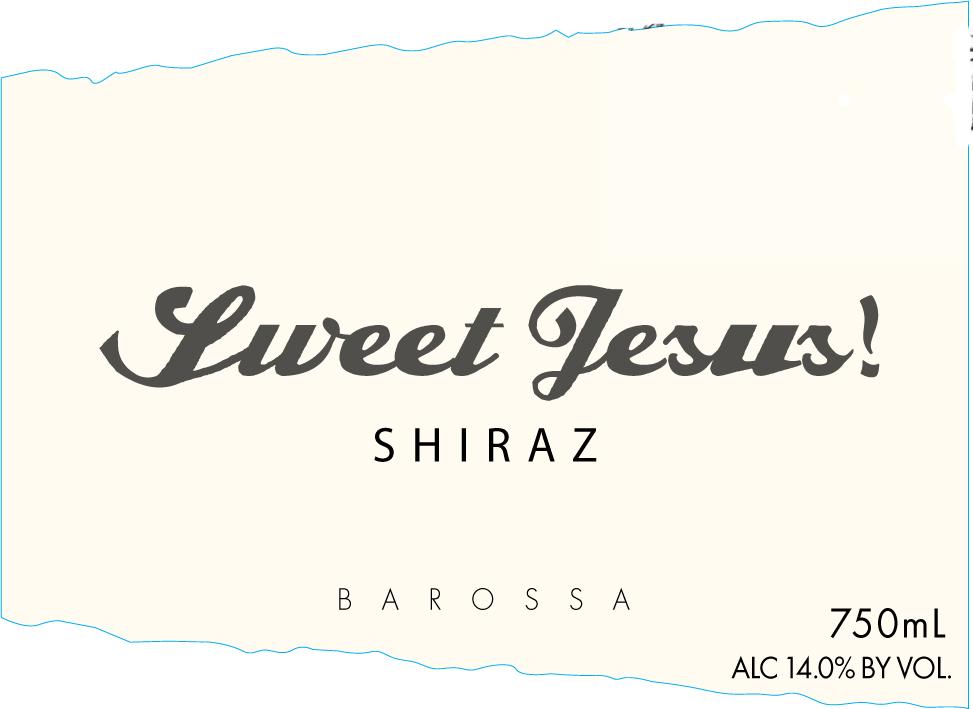 Sweet Jesus! Shiraz