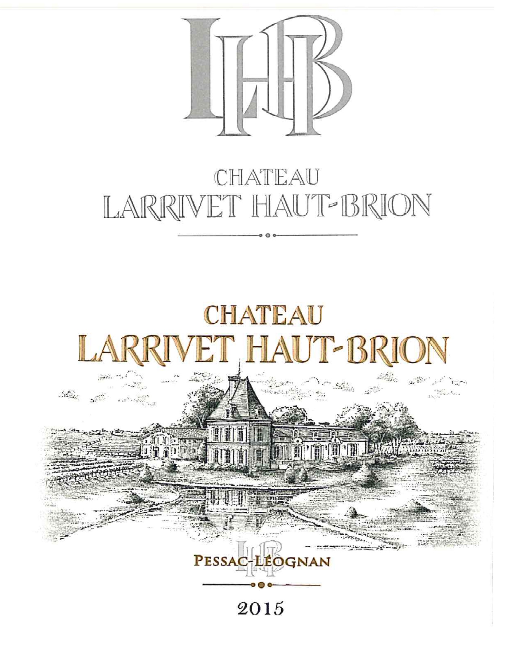 Chateau Larrivet Haut Brion