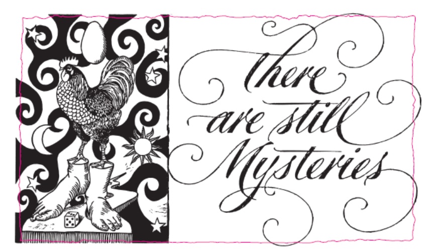 There Are Still Mysteries