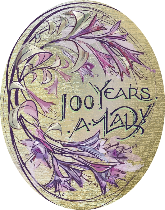100 Years A Lady