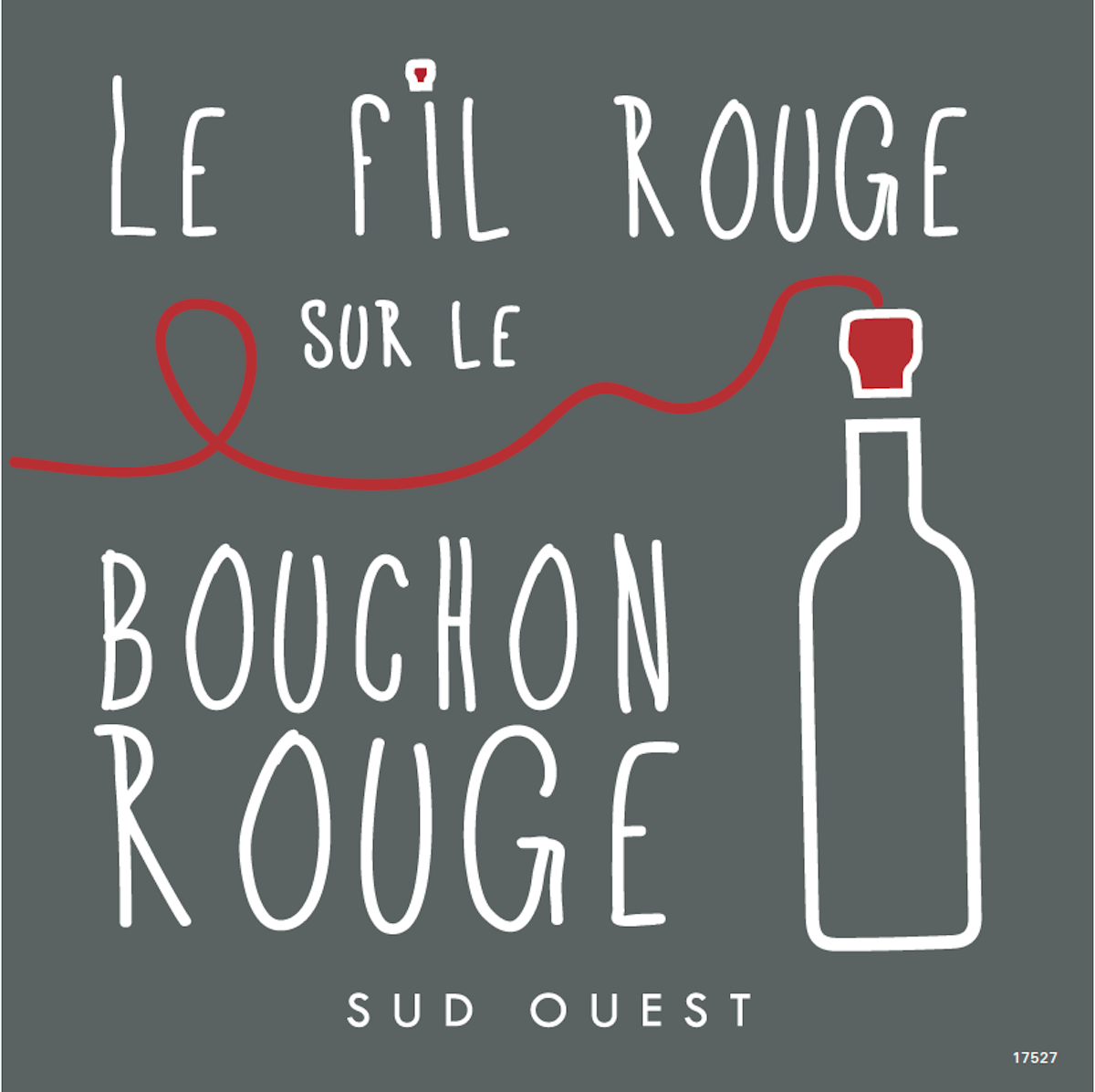 Le Fil Rouge sur le Bouchon Rouge
