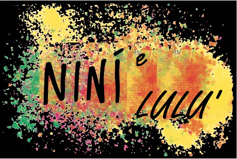 NINI' & LULU'