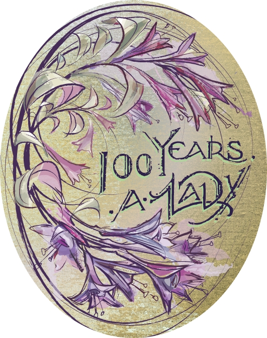 100 Years A Lady