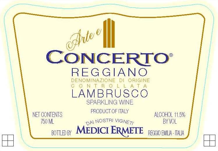Arte E Concertoⓡ Reggiano Nostri Vigneti Dai Medici Ermete