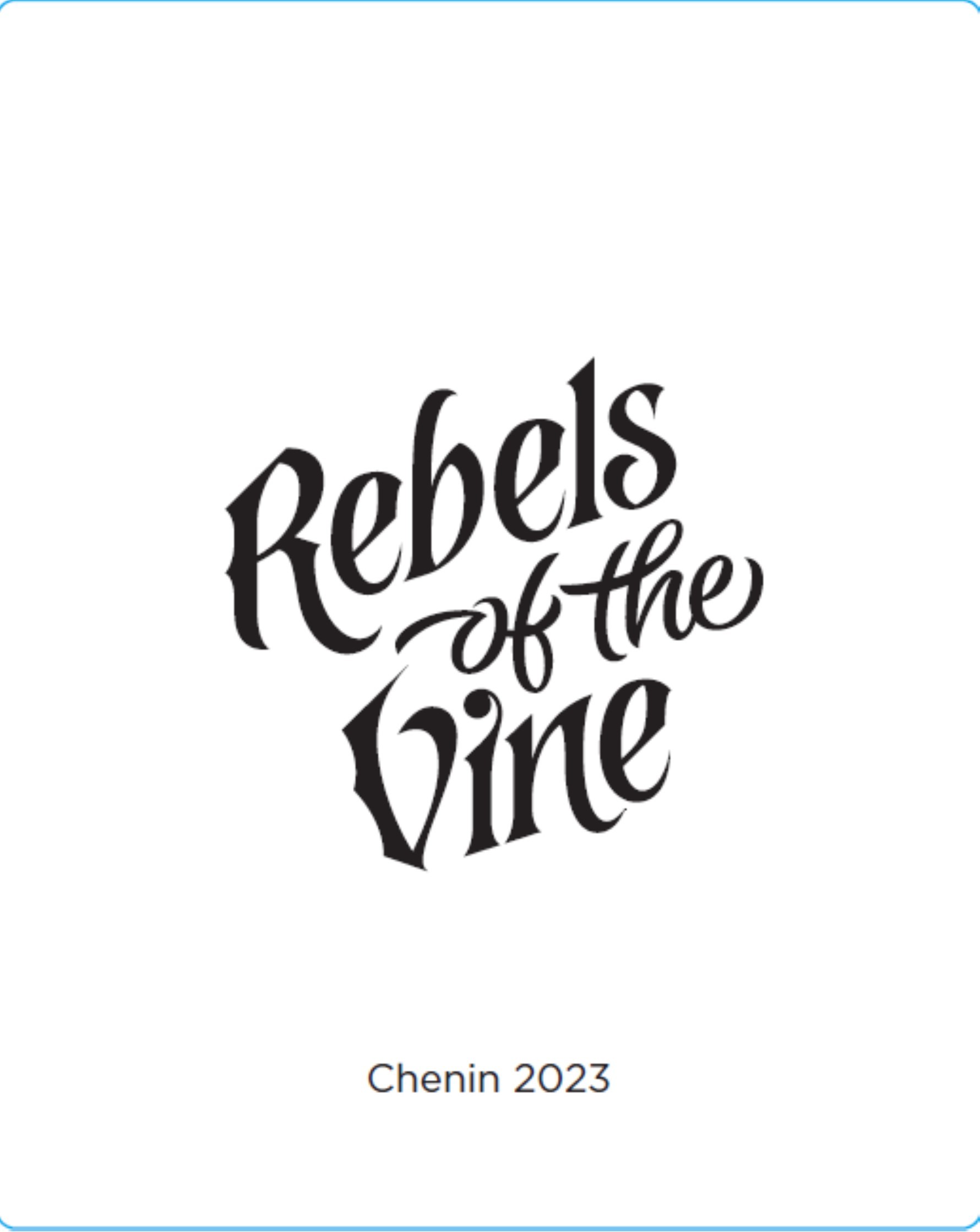 Rebels Of The Vine Chenin Blanc