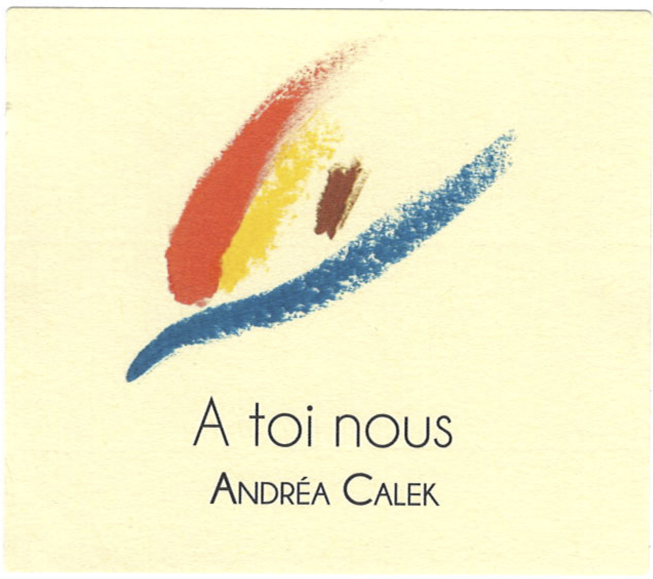 Andrea Calek A Toi Nous