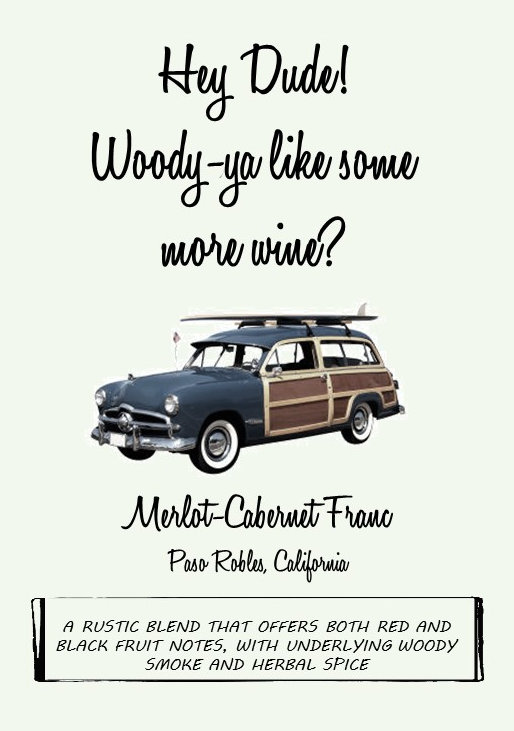 Hey Dude! Woody-ya like some more wine?