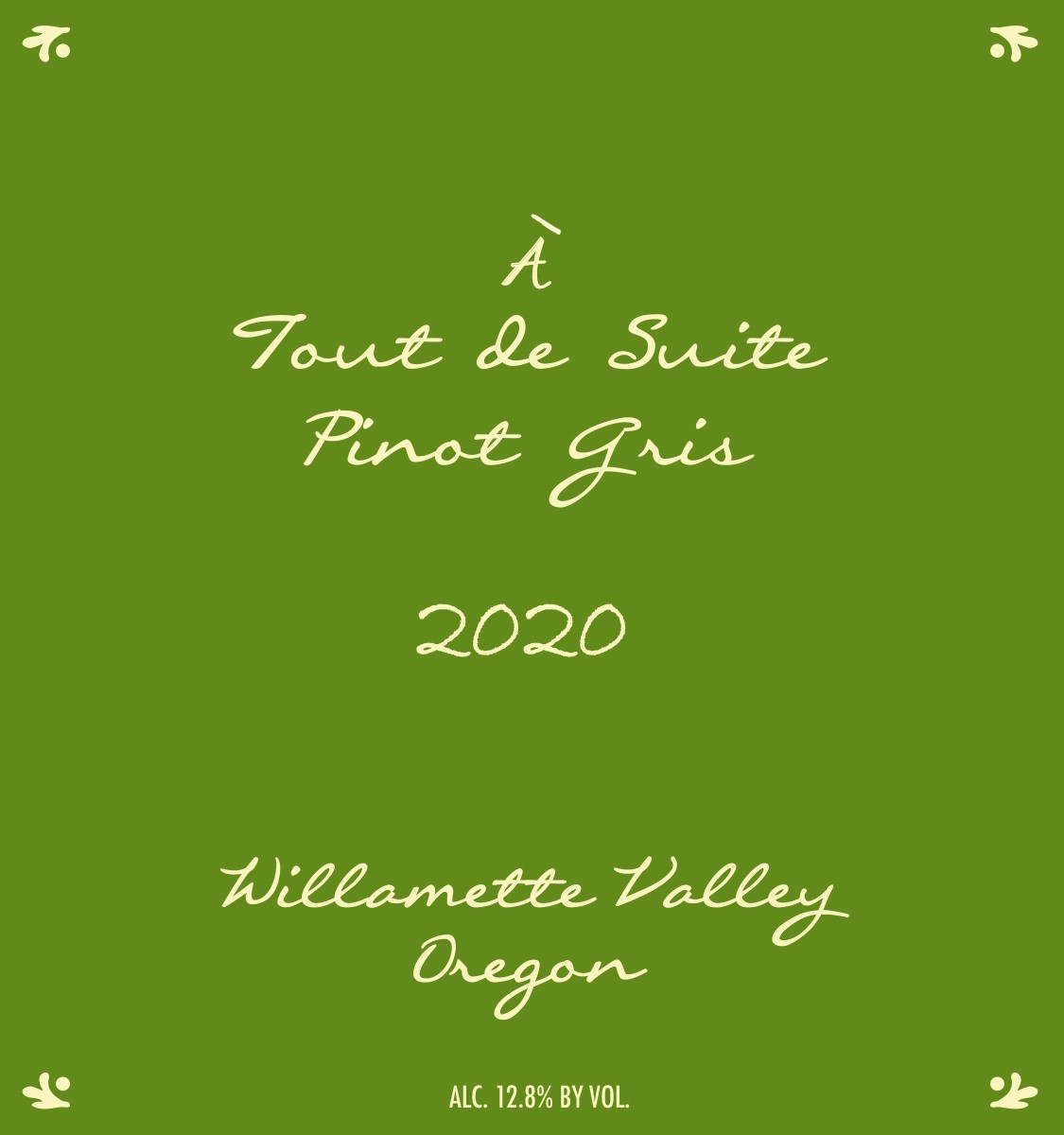 À Tout De Suite Pinot Gris