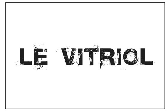 Le Vitriol