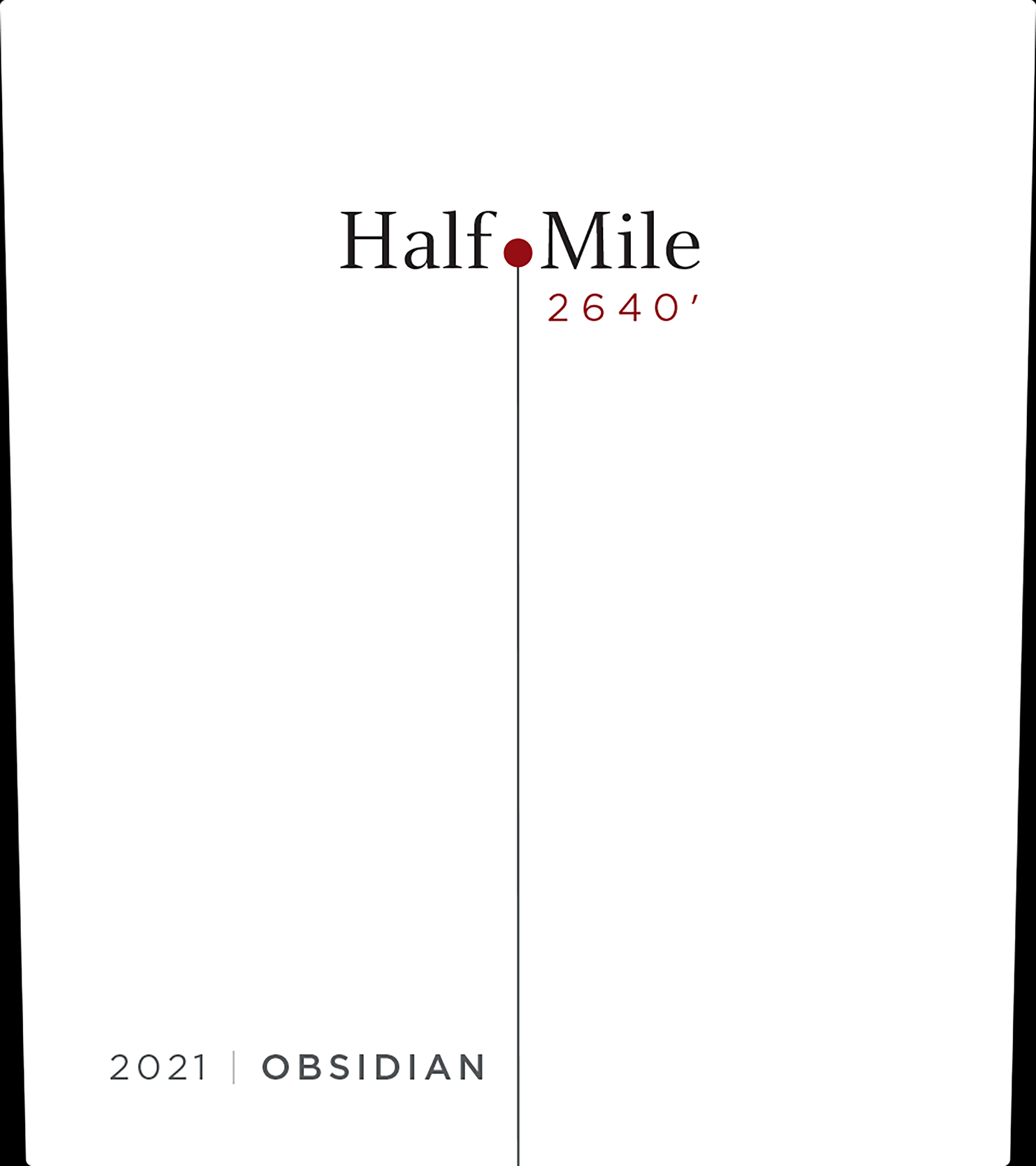 Half Mile, Obsidian Ridge Vineyard
