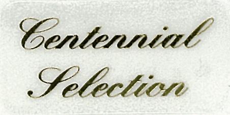 Centennial Selection