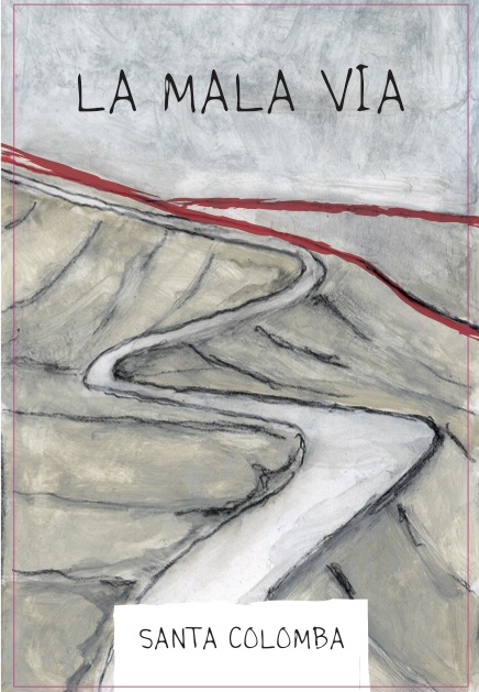 La Mala Via