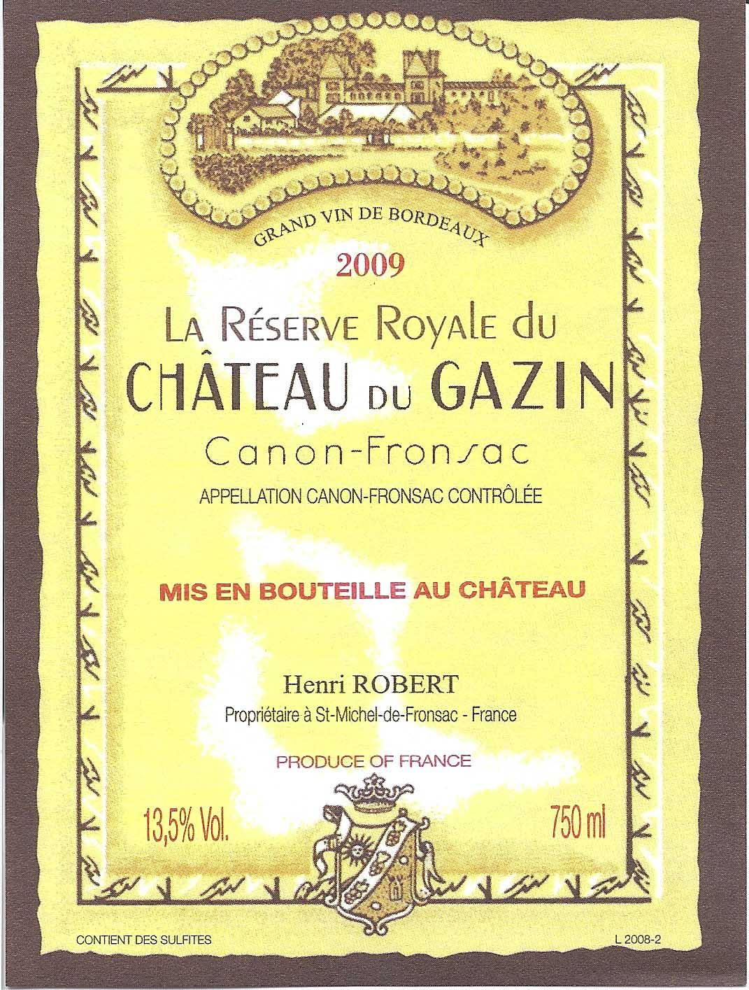 La Reserve Royale Du Chateau Du Gazin